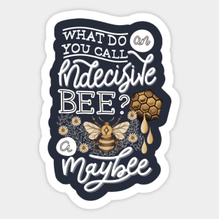 Indecisive Bee Sticker